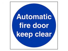 "Automatic Fire Door Keep Clear" Safety Sign