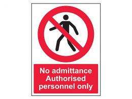"No Admittance, Authorised Personnel Only" Prohibition Sign