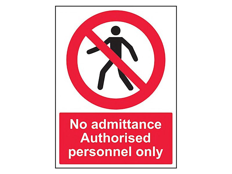 "No Admittance, Authorised Personnel Only" Prohibition Sign