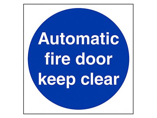 "Automatic Fire Door Keep Clear" Safety Sign