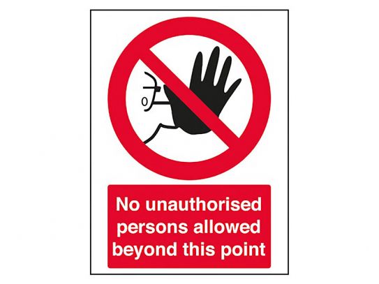 "No Unauthorised Persons" Prohibition Sign