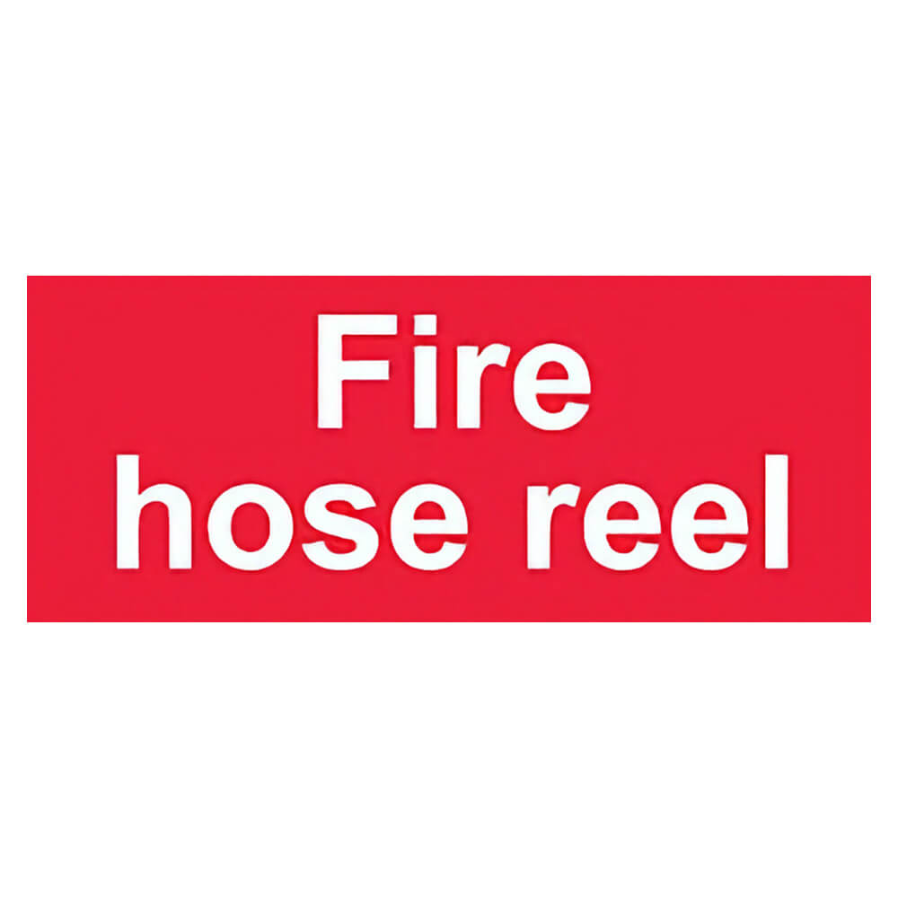 "Fire Hose Reel" Fire Safety Equipment Sign