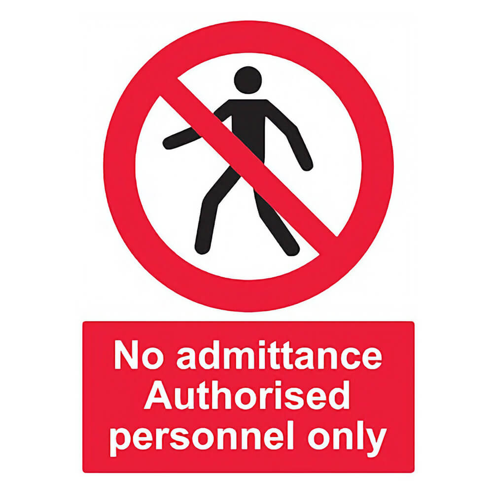 "No Admittance, Authorised Personnel Only" Prohibition Sign
