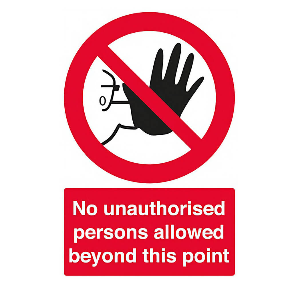 "No Unauthorised Persons" Prohibition Sign